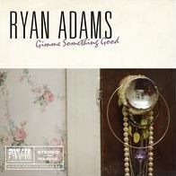 Gimme Something Good (Ryan Adams)
