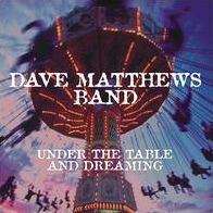 UNDER THE TABLE & DREAMING (GAT