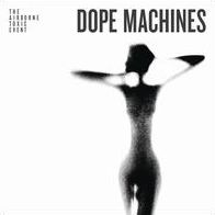 Dope Machines [Lp]