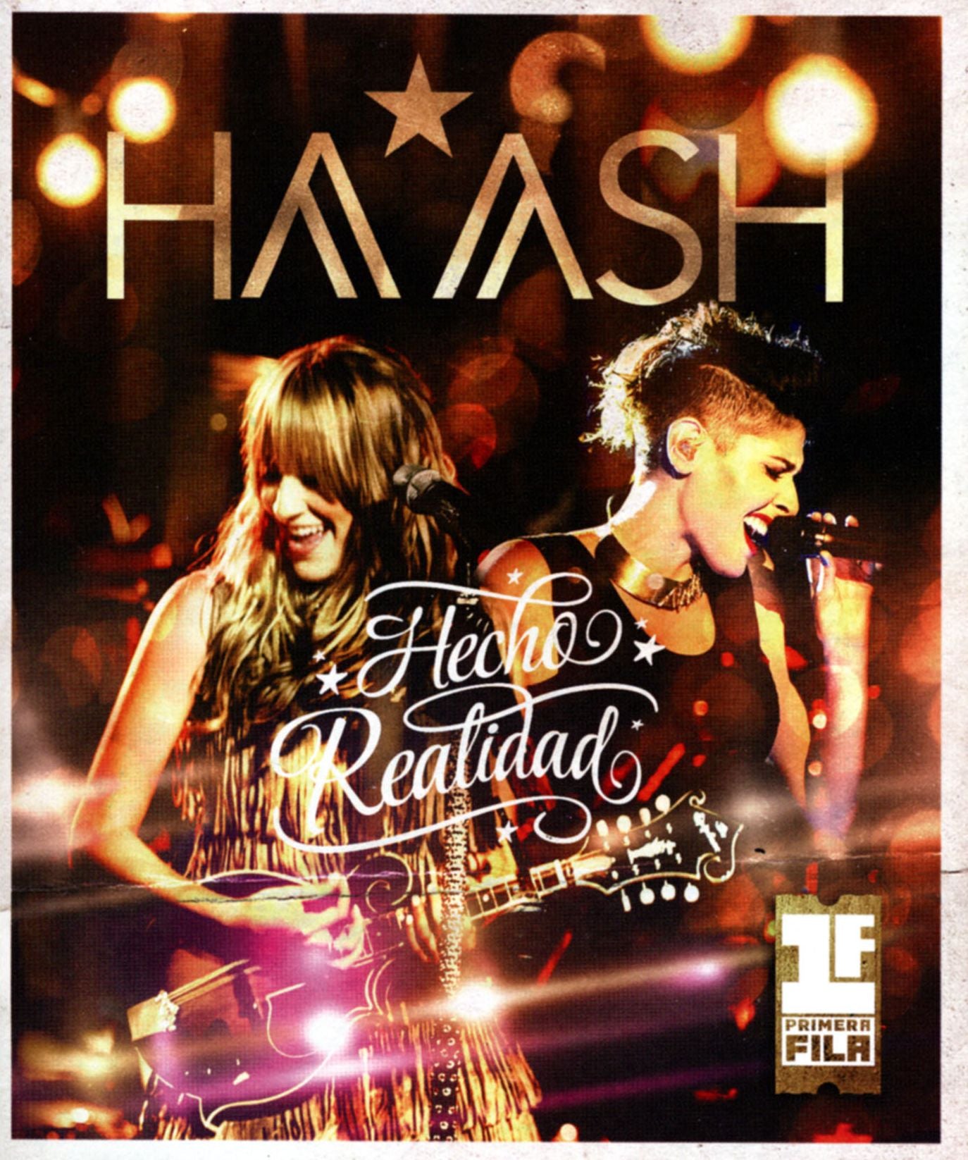 Ha-Ash Primera Fila: Hecho Realidad