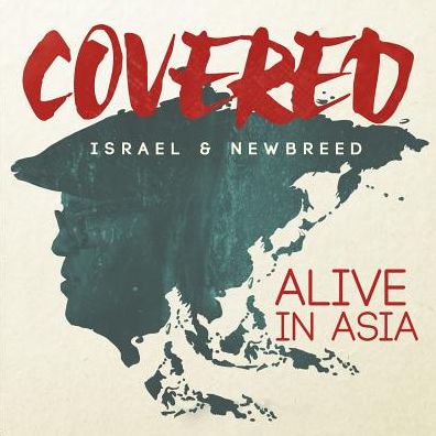 Israel And New Breed: Covered - Alive In Asia