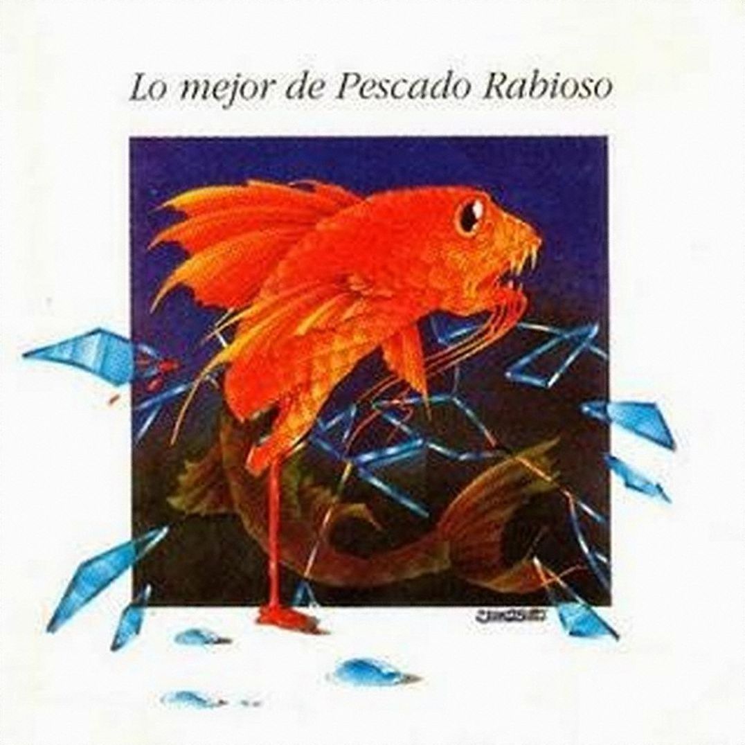 Lo Mejor De Pescado Rabioso