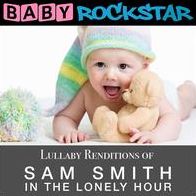 LULLABY RENDITIONS OF SAM SMITH