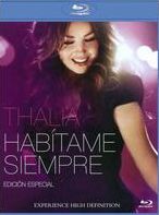 Thalia: Habítame Siempre