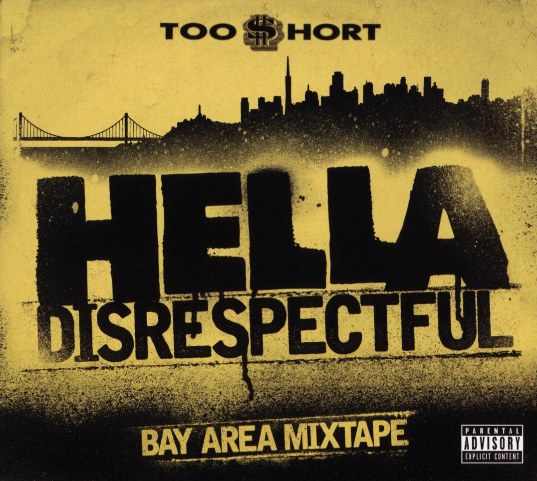 Hella Disrespectful: Bay Area M
