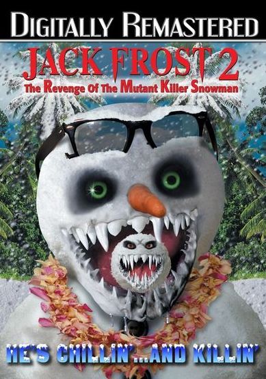 Jack Frost 2: Revenge Of The Mutant Killer Snowman