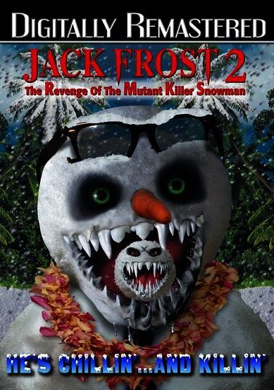 Jack Frost 2: Revenge Of The Mutant Killer Snowman