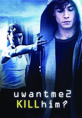 Uwantme2killhim