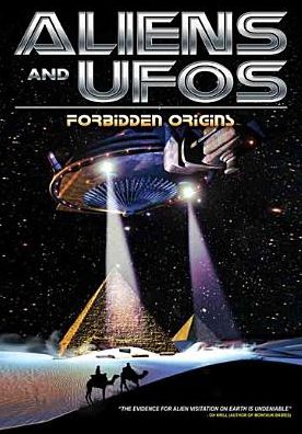 ALIENS & UFOS: FORBIDDEN ORIGIN