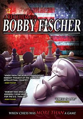 REQUIEM FOR BOBBY FISCHER