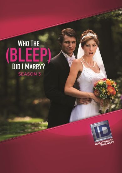 Who The Bleep Did I Marry: Season 3