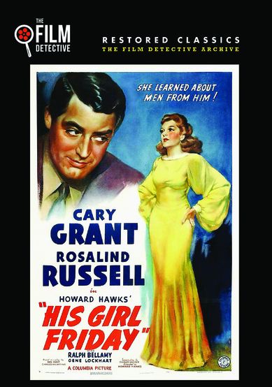 His Girl Friday [The Film Detective Restored Version]
