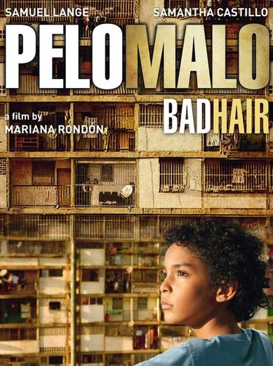 Bad Hair (Pelo Malo)