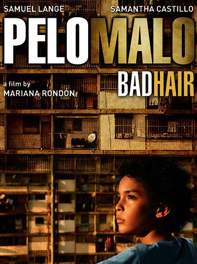 Bad Hair (Pelo Malo)