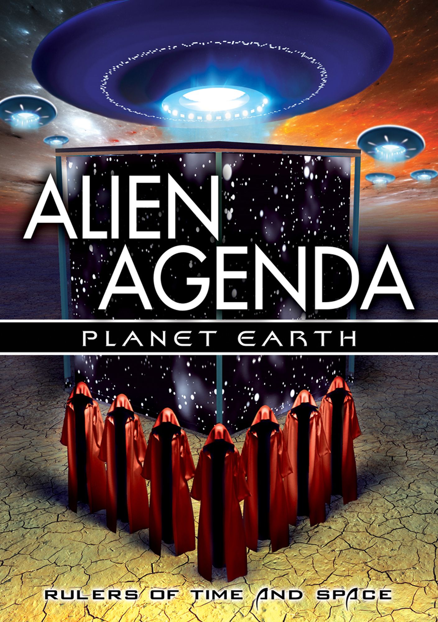 Alien Agenda: Planet Earth - Rulers Of Time And Space