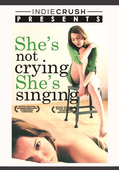 She's Not Crying She's Singing