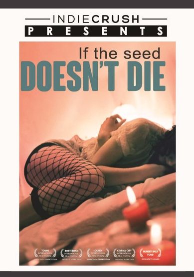 If The Seed Doesn't Die