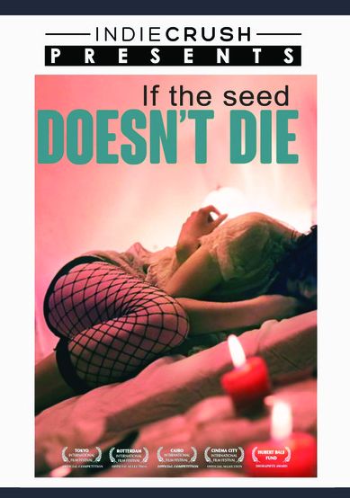 If The Seed Doesn't Die