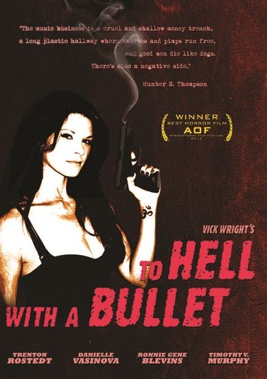 To Hell With A Bullet