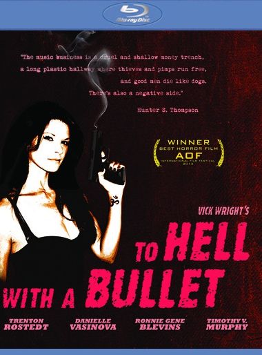 To Hell With A Bullet