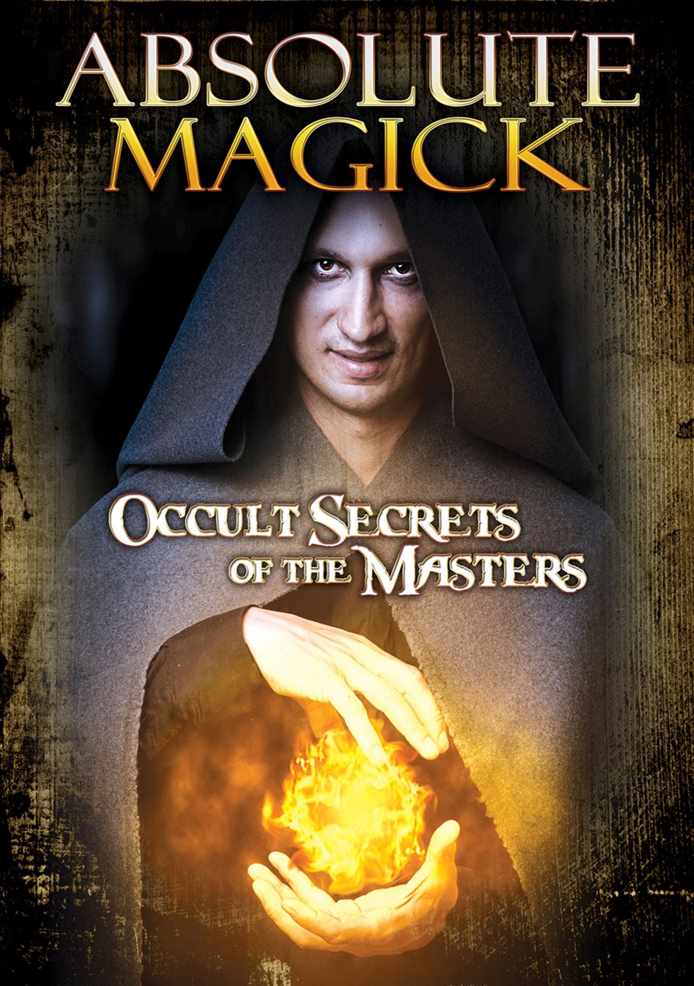 Absolute Magick: Occult Secrets Of The Masters