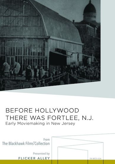 Before Hollywood, There Was Fort Lee, N.j.