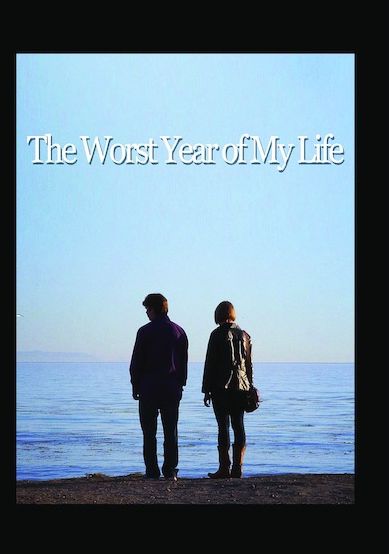 The Worst Year of My Life