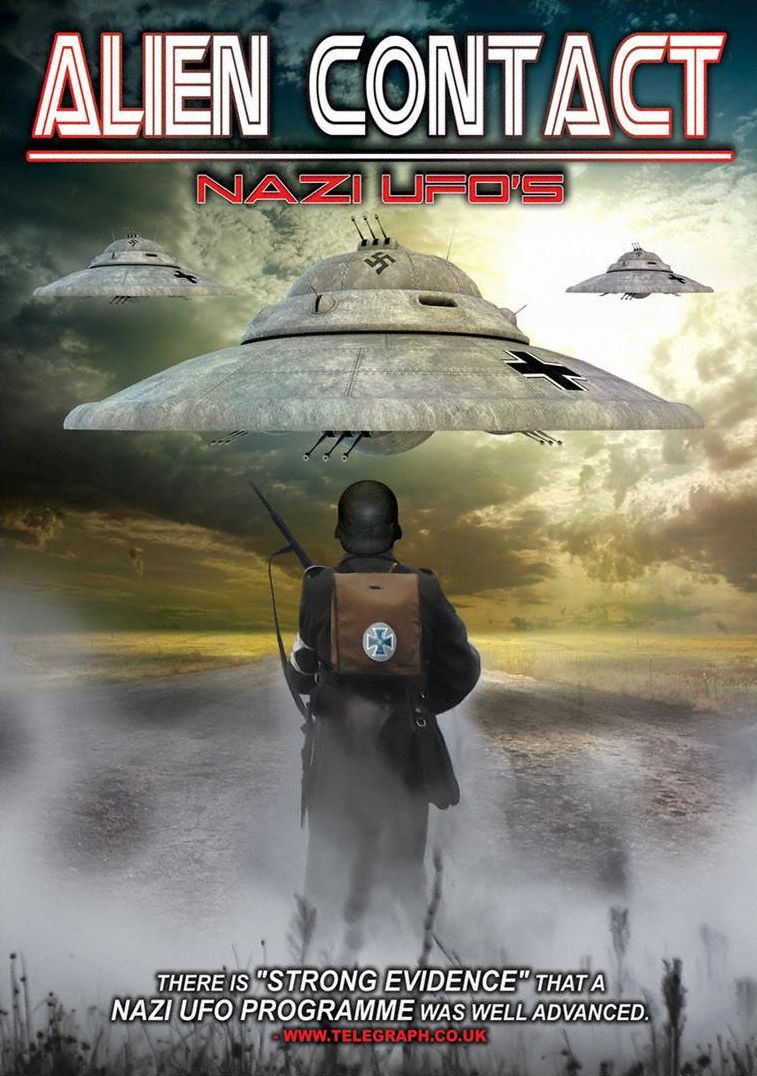 Alien Contact: Nazi Ufo's