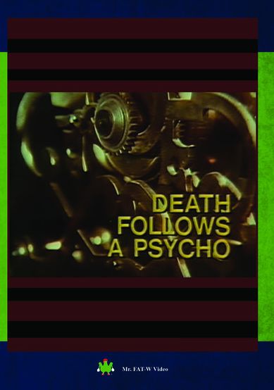 Death Follows The Psycho