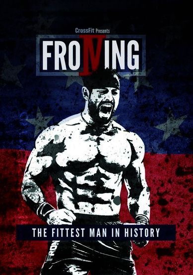 Froning: The Fittest Man In History