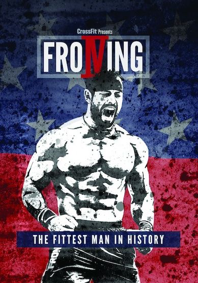 Froning: The Fittest Man In History