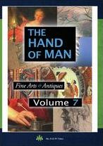 The Hand of Man: Fine Arts & Antiques - Volume 7