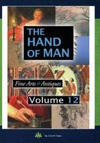 The Hand of Man: Fine Arts & Antiques - Volume 12