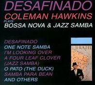 Desafinado: Bossa Nova And Jazz Samba