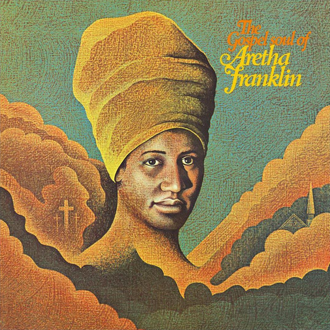The Gospel Soul Of Aretha Franklin