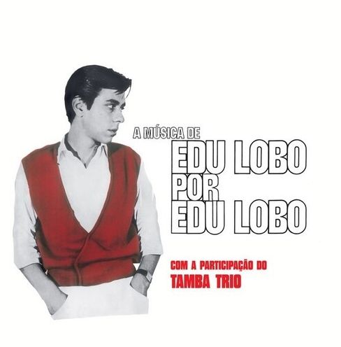 Música de Edú Lobo por Edú Lobo