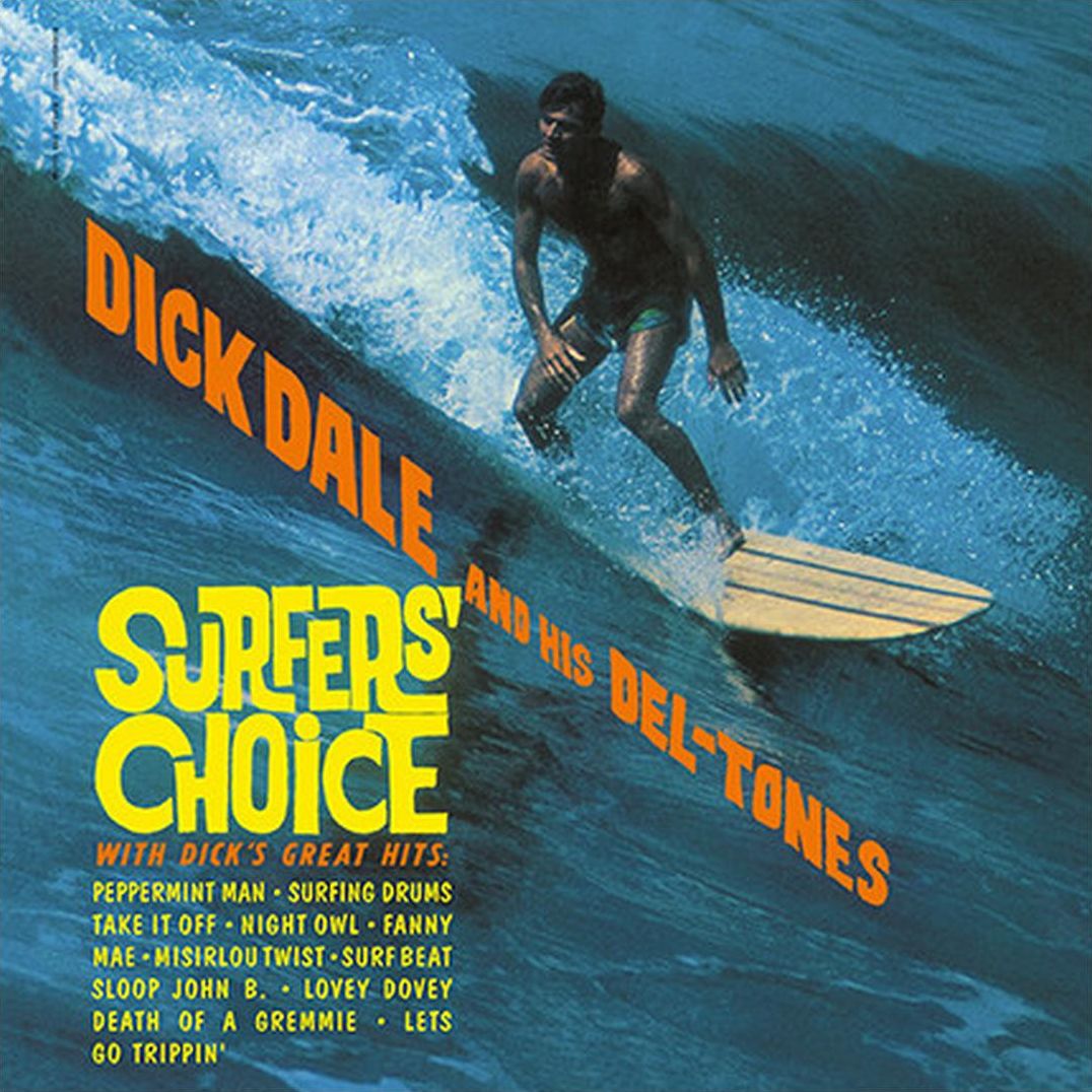 Surfer's Choice (Dick Dale & His Del-tones)