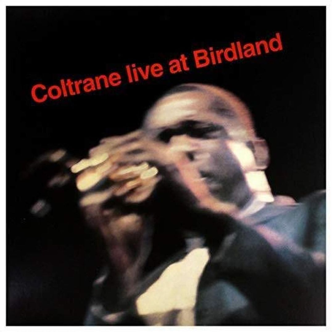 John Coltrane Live At Birdland