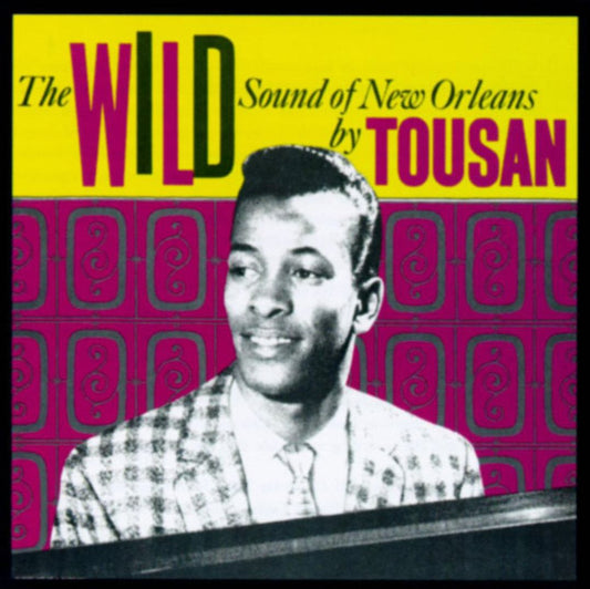The Wild Sound Of New Orleans