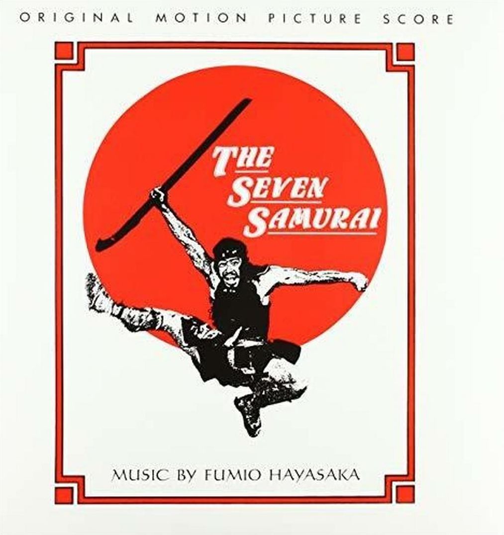 Seven Samurai  (Fumio Hayasaka)