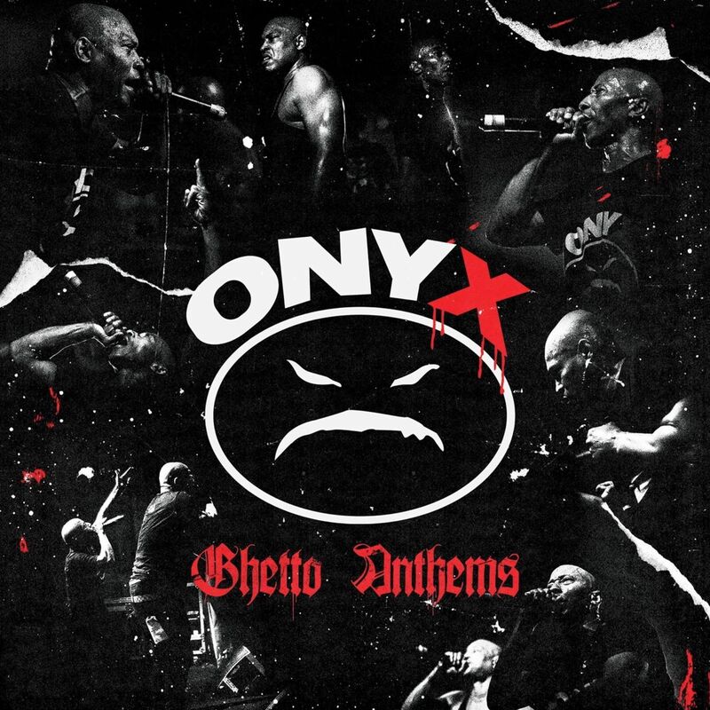 Ghetto Anthems (Onyx)