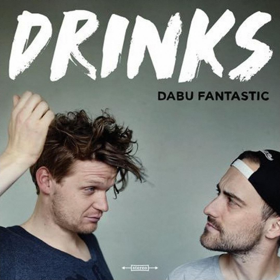 Drinks (Dabu Fantastic)