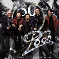 Pooh 50: L'ultima Notte Insieme