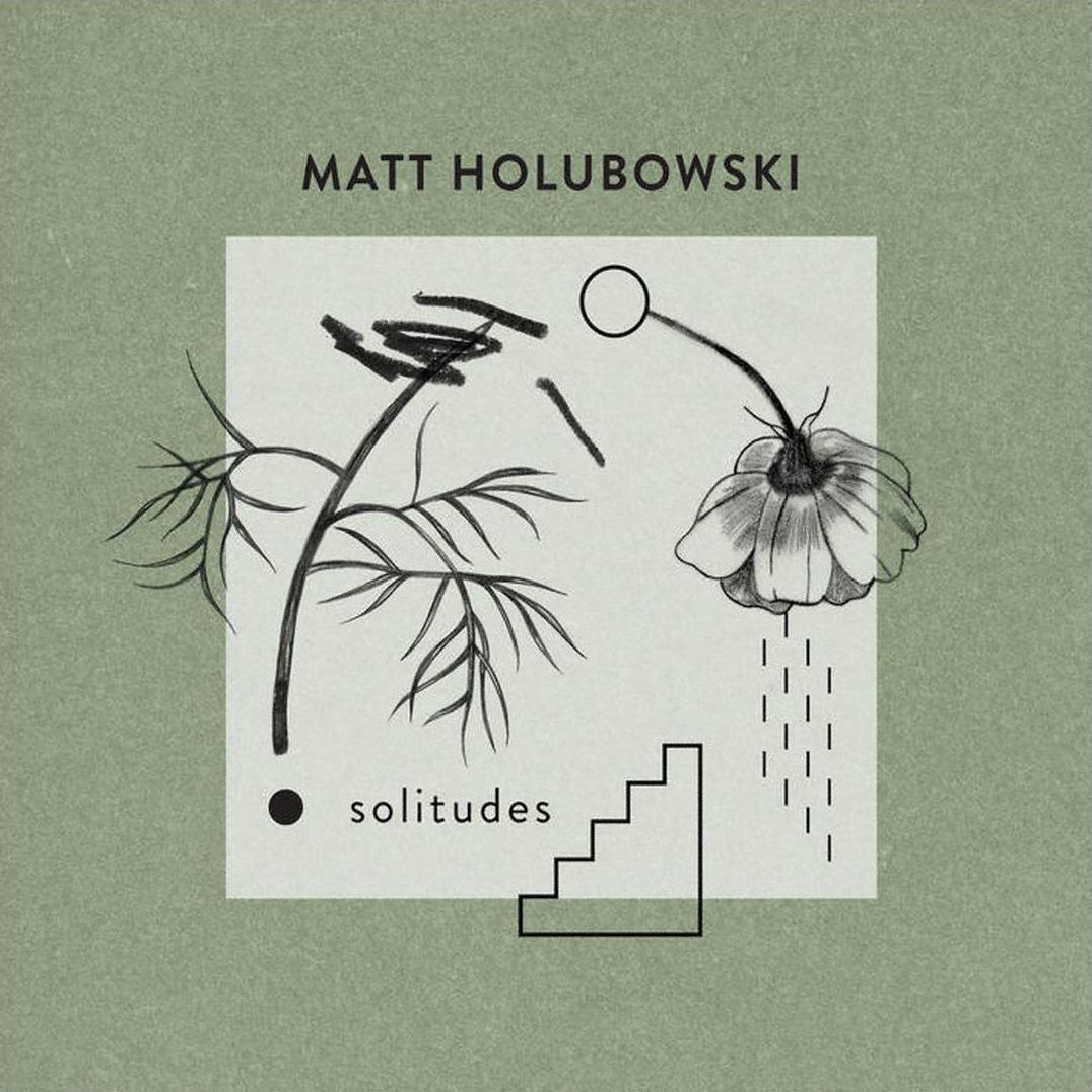 Solitudes (Matt Holubowski)