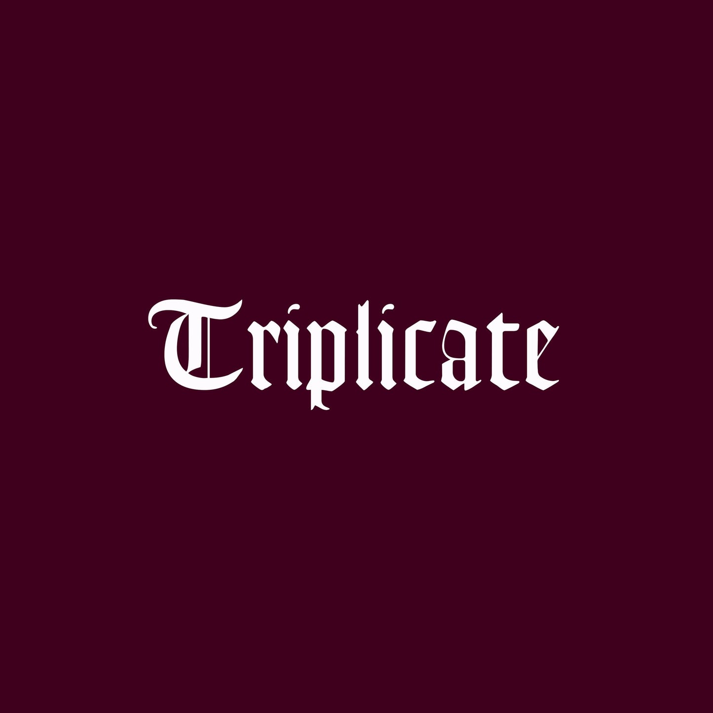 Triplicate [3 180G Lp]