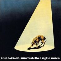 Mio Fratello è Figlio Unico