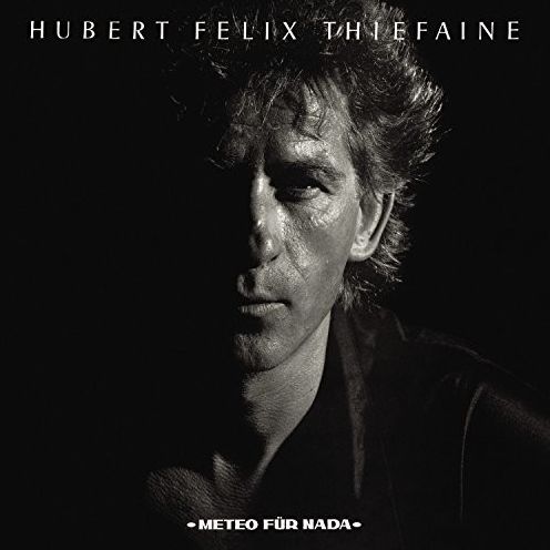 Meteo Fur Nada (Hubert Felix Thiefaine)