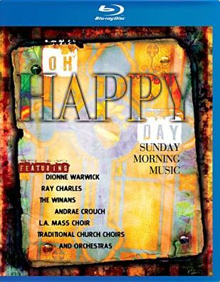 Oh Happy Day: Sunday Morning Music [Blu-ray]