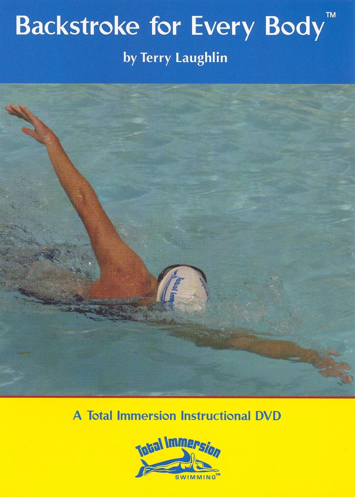 Backstroke for Every Body by Total Immersion Swimming