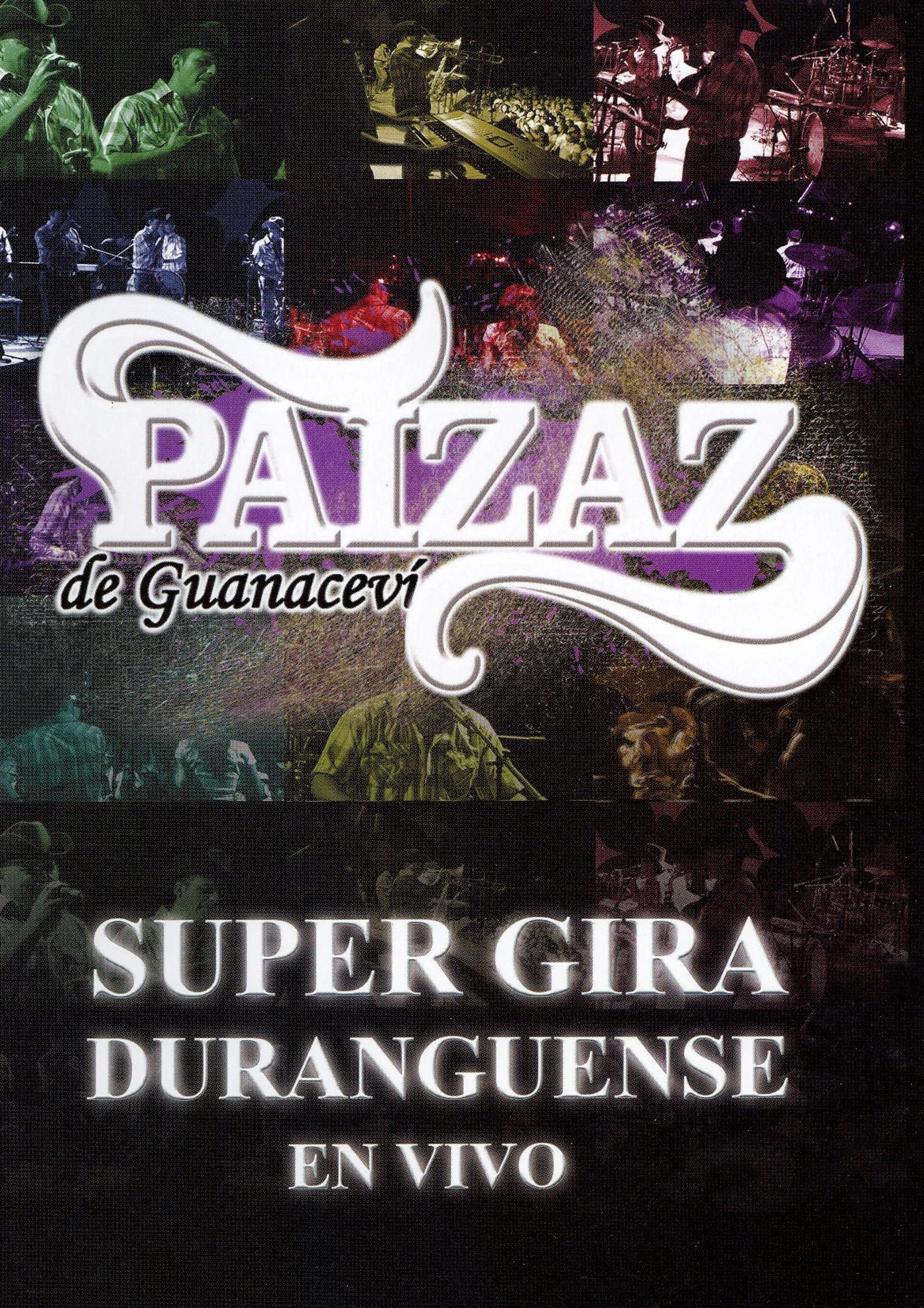 Paizaz de Guaracevi: En Vivo Super Gira Duranguense